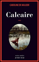Caroline De Mulder : Calcaire (Actes Sud, 2017)