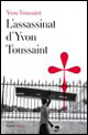 Yvon Toussaint  : L'assassinat d'Yvon Toussaint (Fayard, 2010)
