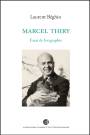 Laurent Bghin : Marcel Thiry. Essai de biographie